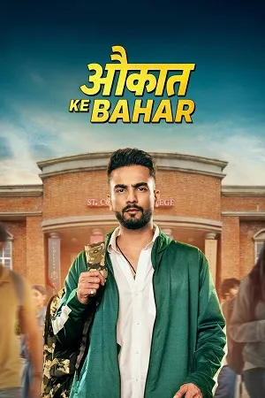 Aukaat Ke Bahar Season 1 2025 Hindi Audio WEB-DL 720p - 480p - 1080p [ALL EPISODE] - Movierulz