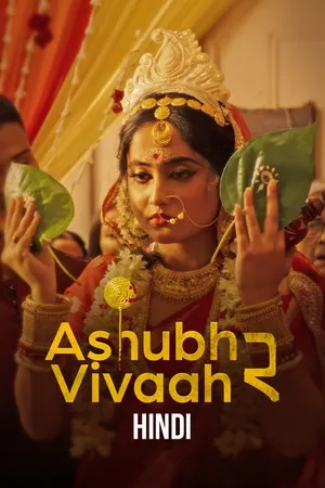 Ashubh Vivaah aka Kaalratri 2026 Season 02 Hindi Audio WEB-DL 720p - 480p - 1080p [ALL EPISODES] - Movierulz